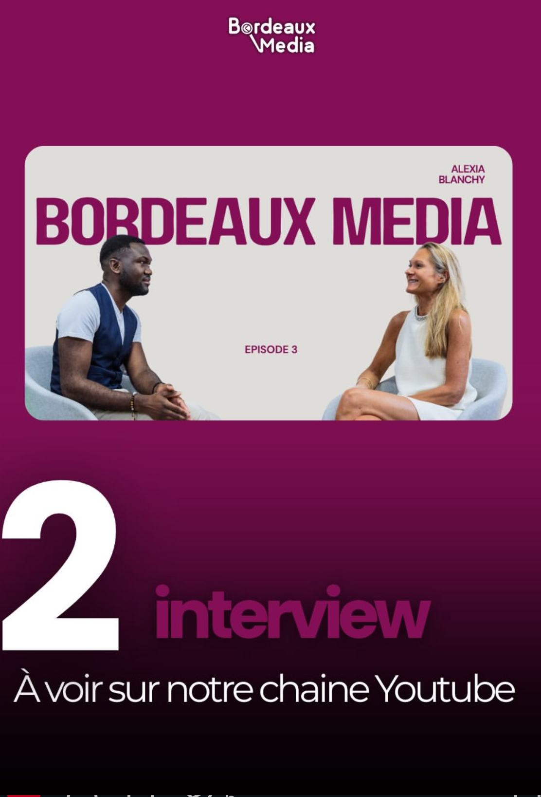 Interview Bordeaux Media réalisée par The View Groupe